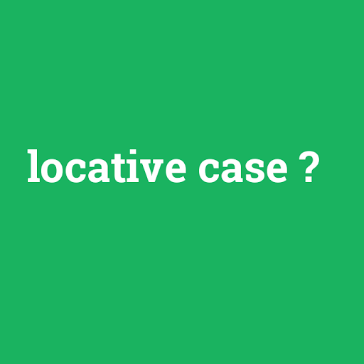 Locative case singular exercises