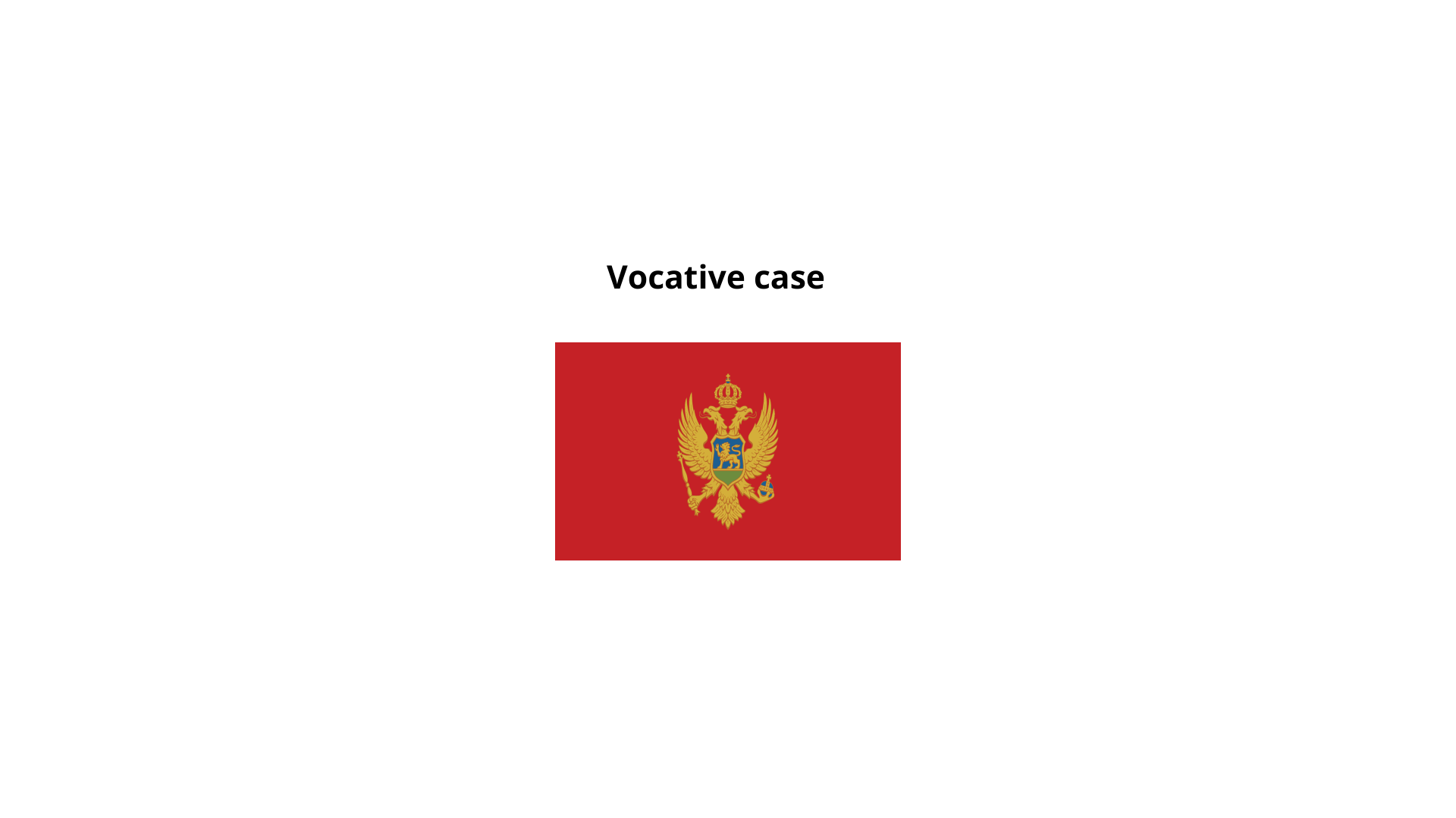 The Vocative Case in Montenegrin