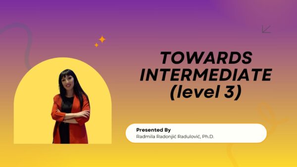 Towards intermediate (level 3)
